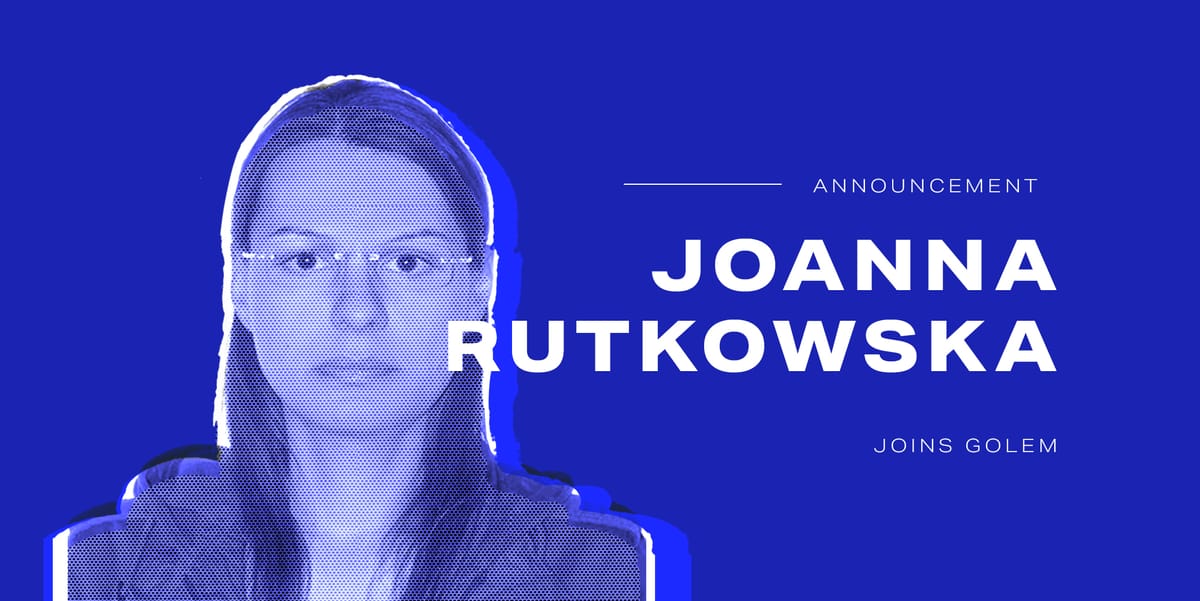 Joanna Rutkowska joins Golem as Chief Strategy/Security Officer