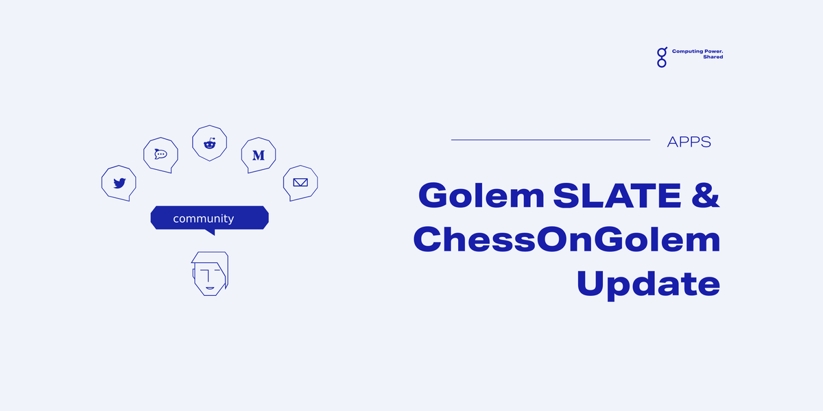Golem SLATE and Chess on Golem are now on mainnet!