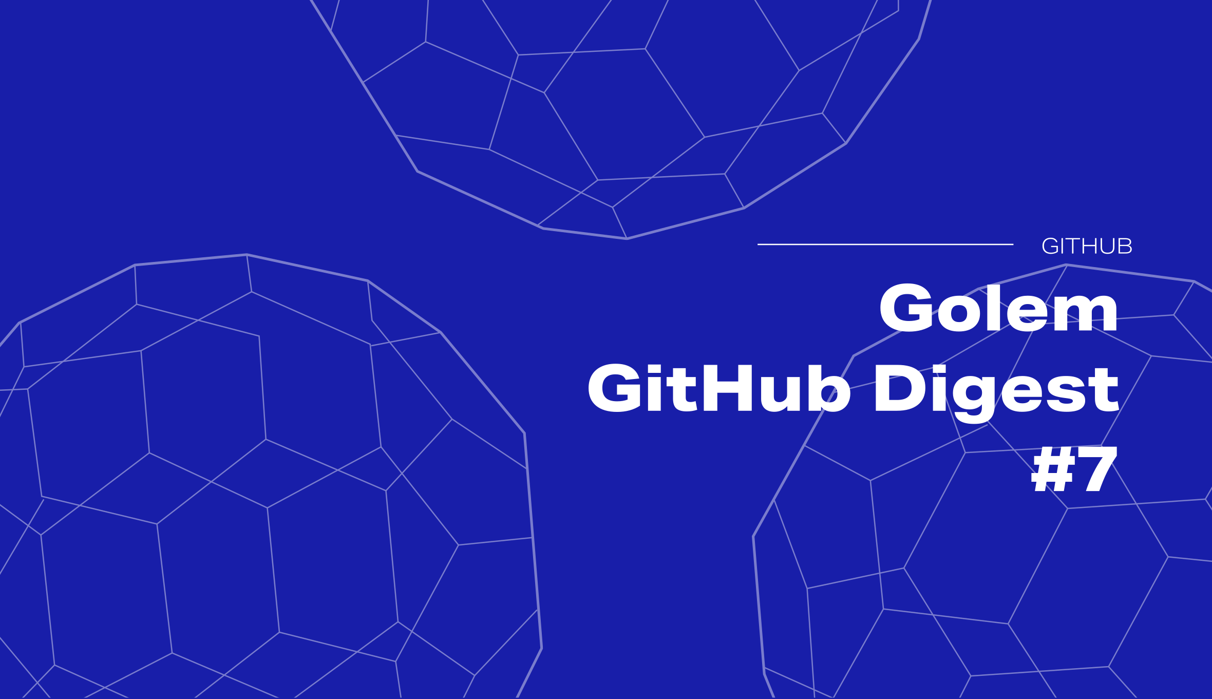 Golem GitHub Digest #7: Decentralization of the New Golem marketplace