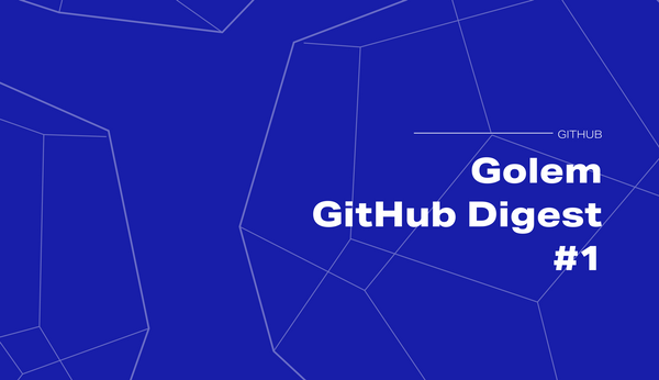 Golem GitHub Digest: understanding the Golem Repositories