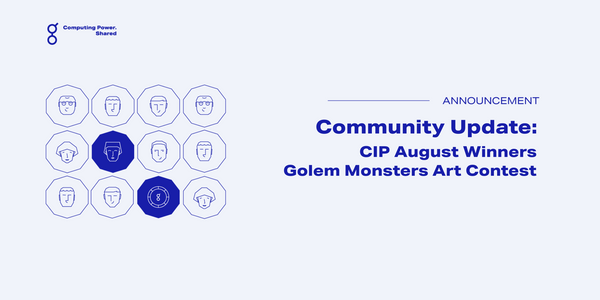 Community Update - CIP August winners and Golem Monsters Art Contest