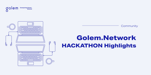 Golem Hackathon Highlights