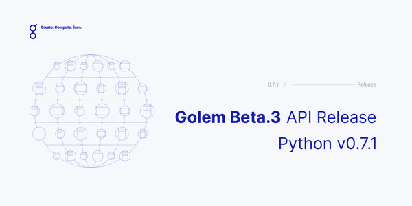 Golem Python API release - Yapapi v0.7.1